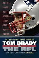 Algopix Similar Product 8 - Tom Brady vs the NFL The Case for