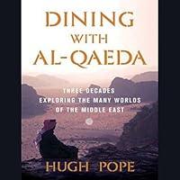 Algopix Similar Product 11 - Dining with alQaeda Three Decades