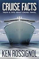 Algopix Similar Product 15 - CRUISE FACTS  TRUTH  TIPS ABOUT