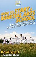 Algopix Similar Product 10 - How To Start a Martial Arts School