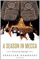 Algopix Similar Product 14 - A Season in Mecca Narrative of a