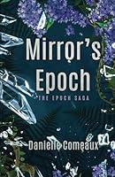 Algopix Similar Product 7 - Mirror's Epoch: The Epoch Saga