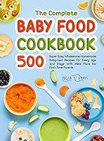 Algopix Similar Product 15 - The Complete Baby Food Cookbook 500