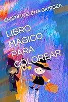 Algopix Similar Product 17 - LIBRO MGICO PARA COLOREAR Spanish