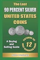 Algopix Similar Product 13 - The Last 90 Percent Silver United