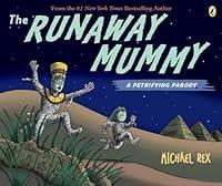 Algopix Similar Product 7 - Runaway Mummy: a Petrifying Parody