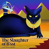 Algopix Similar Product 18 - The Slaughter of B'sst: "The Cat of Ra"