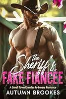 Algopix Similar Product 12 - The Sheriffs Fake Fiance A Small