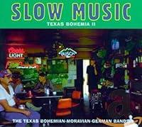 Algopix Similar Product 8 - Slow Music-Texas Bohemia
