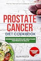 Algopix Similar Product 10 - Prostate Cancer Diet Cookbook