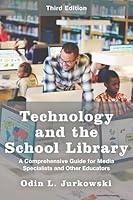 Algopix Similar Product 16 - Technology and the School Library A