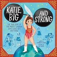 Algopix Similar Product 7 - Katie Big and Strong The True Story