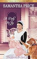 Algopix Similar Product 16 - A Baby For Joy Amish Romance The