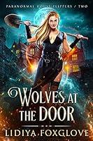 Algopix Similar Product 7 - Wolves at the Door Paranormal House