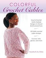 Algopix Similar Product 9 - Colorful Crochet Cables How to Crochet