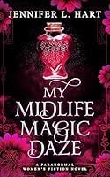 Algopix Similar Product 15 - My Midlife Magic Daze A Paranormal