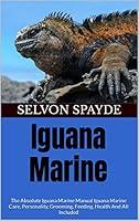 Algopix Similar Product 19 - Iguana Marine  The Absolute Iguana