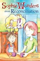 Algopix Similar Product 11 - Sophie Wonders About Reconciliation