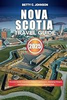 Algopix Similar Product 13 - NOVA SCOTIA TRAVEL GUIDE 2025 Discover