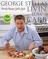 Algopix Similar Product 10 - George Stellas Livin Low Carb Family