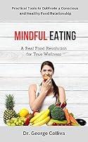 Algopix Similar Product 6 - Mindful Eating A Real Food Revolution