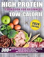 Algopix Similar Product 9 - High Protein Low Calories Cookbook for