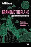 Algopix Similar Product 17 - Grandmotherland Exploring the Myths