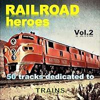 Algopix Similar Product 19 - Railroad Heroes Vol. 2