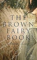 Algopix Similar Product 3 - The Brown Fairy Book 32 Enchanted
