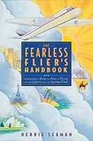 Algopix Similar Product 5 - The Fearless Fliers Handbook Learning