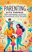 Algopix Similar Product 9 - Parenting with Purpose 101 Inspiring