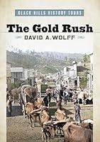 Algopix Similar Product 13 - The Gold Rush Black Hills History