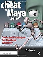 Algopix Similar Product 7 - How to Cheat in Maya 2010 Tools and