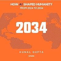 Algopix Similar Product 3 - 2034: How AI Shaped Humanity