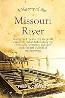 Algopix Similar Product 6 - A history of the Missouri River