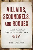 Algopix Similar Product 3 - Villains Scoundrels and Rogues