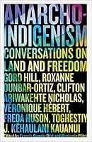 Algopix Similar Product 19 - AnarchoIndigenism Conversations on