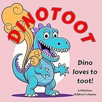 Algopix Similar Product 4 - Dinotoot  Dino loves to toot A