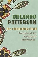 Algopix Similar Product 14 - The Confounding Island Jamaica and the