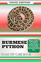 Algopix Similar Product 20 - BURMESE PYTHON SNAKE PET CARE BOOK