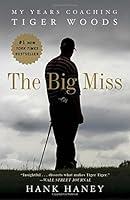 Algopix Similar Product 12 - The Big Miss My Years Coaching Tiger