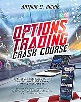 Algopix Similar Product 20 - OPTIONS TRADING CRASH COURSE THE MOST