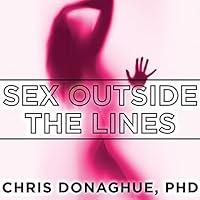 Algopix Similar Product 1 - Sex Outside the Lines Authentic