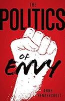 Algopix Similar Product 12 - The Politics of Envy