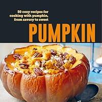 Algopix Similar Product 6 - Pumpkin 50 cozy recipes for cooking