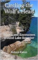 Algopix Similar Product 9 - Circling the Wolfs Head Travels and