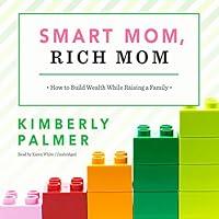 Algopix Similar Product 16 - Smart Mom Rich Mom How to Build