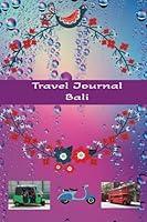 Algopix Similar Product 13 - Travel Journal Bali 110 Lined Pages