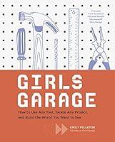 Algopix Similar Product 10 - Girls Garage How to Use Any Tool