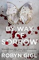 Algopix Similar Product 6 - By Way of Sorrow An Erin McCabe Legal